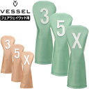 VESSEL ベゼル シグネチャー ヘッドカバー フェアウェイウッド用 本革+合成皮革 HC3117S Signature Head Cover メール便発送【...