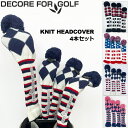 DECORE FOR GOLF デコレフォーゴルフ ニット ヘッドカバー 4点セット(ドライバー用×1,FWフェアウェイウッド用×2,ユーティリティ用×1) K...