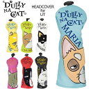 ダリーナキャット ヘッドカバー ユーティリティ用 DULLY NA CAT DN-UC02【メール便発送】【新品】 SAAR ハイブリッド用 ゴルフ用品 メンズ...