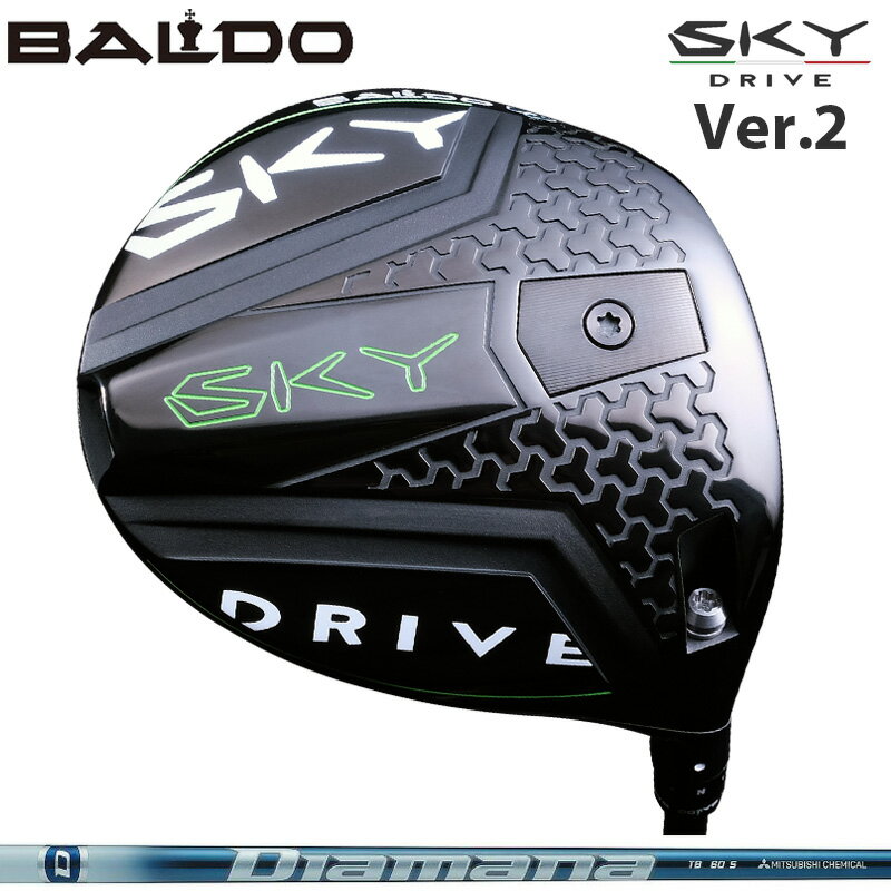 oh SKY DRIVE VER.2 DRIVER ώ OHP~J Diamana TB  fBA}i XJC hCu hCo[ o[W2 yJX^zyViz XJC2 SKY2 nNu