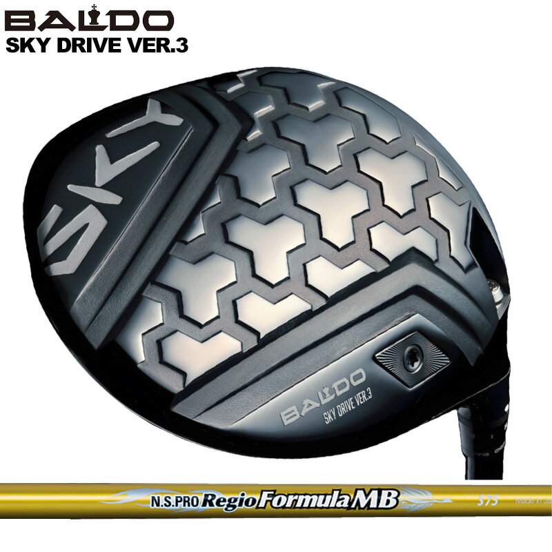 バルド 2025 スカイ ドライブ ドライバー VER.3 可変式 日本シャフト N.S.PRO Regio Formula MB 装着 NS 【カスタム】【新品】 BALDO DRIVER SKY DRIVE 3 スリー 地クラブ ゴルフ
