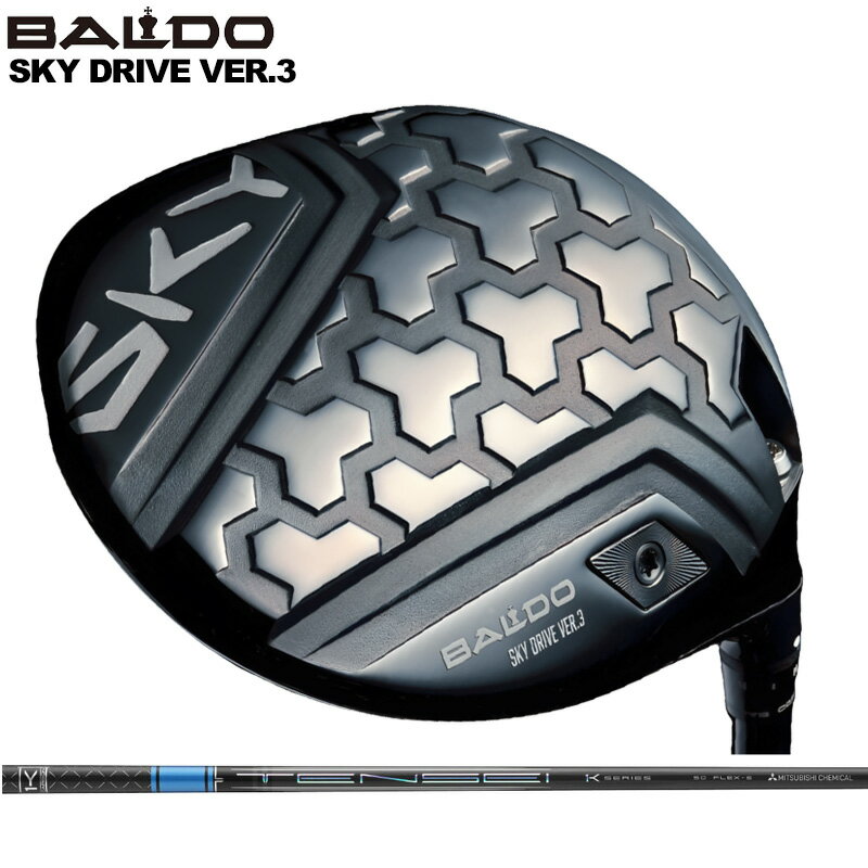 バルド 2025 スカイ ドライブ ドライバー VER.3 可変式 三菱ケミカル TENSEI Pro Blue 1K 装着 テンセイ ブルー 青 【カスタム】【新品】 BALDO DRIVER SKY DRIVE 3 スリー 地クラブ ゴルフ