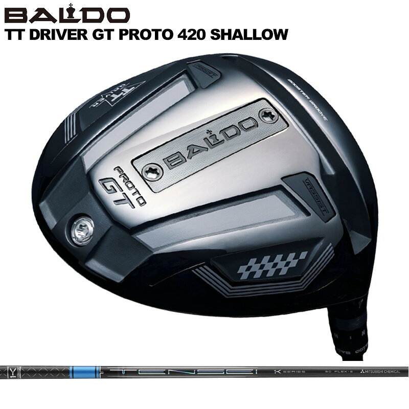 バルド TT ドライバー GT プロト 420 シャロー 可変式 三菱ケミカル TENSEI Pro Blue 1K 装着 テンセイ ブルー 青  BALDO DRIVER PROTO SHALLOW 地クラブ ゴルフ