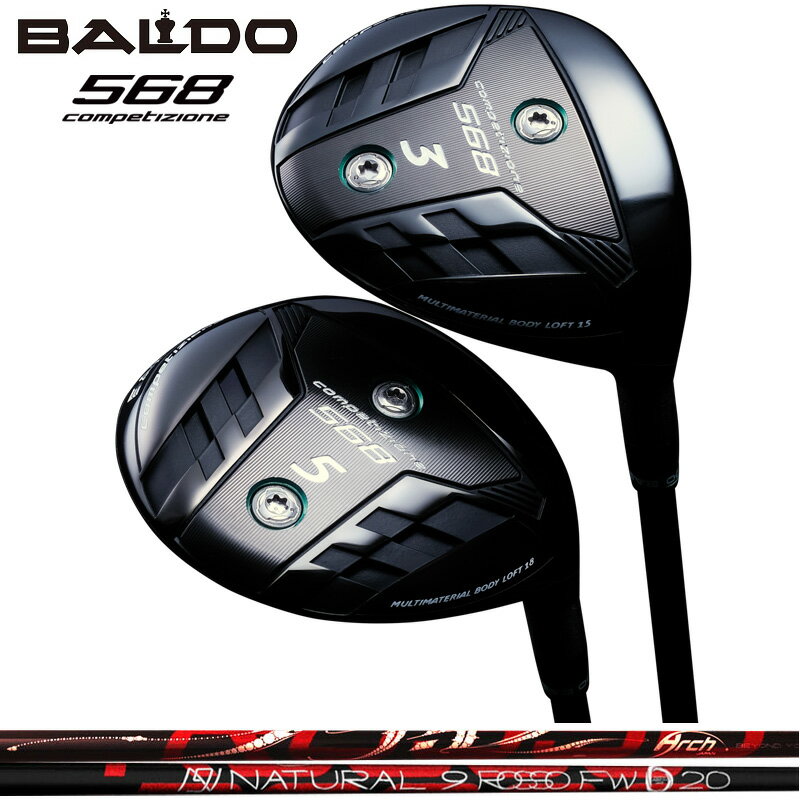 Х COMPETIZIONE 568 եå ARCH Natural 9 ROSSO FW   ʥ9 å BALDO ڥ FAIRWAY WOOD ڥۡڿʡ ϥ