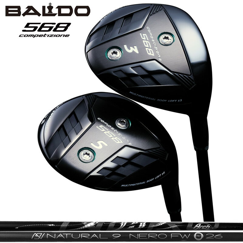 Х COMPETIZIONE 568 եå ARCH Natural 9 NERO FW   ͥ ʥ9 BALDO ڥ FAIRWAY WOOD ڥۡڿʡ ϥ