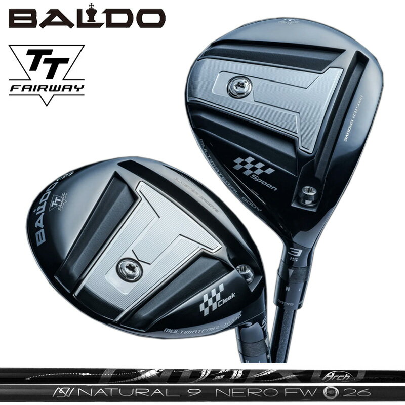 Rakuten - バルド 2024 TT フェアウェイウッド ARCH Natural 9 NERO FW 装着 アーチ ネロ ナチュラル9 BALDO FAIRWAY WOOD 【カスタム】【新品】 ティ ティー SPOON CLEEK 地クラブ