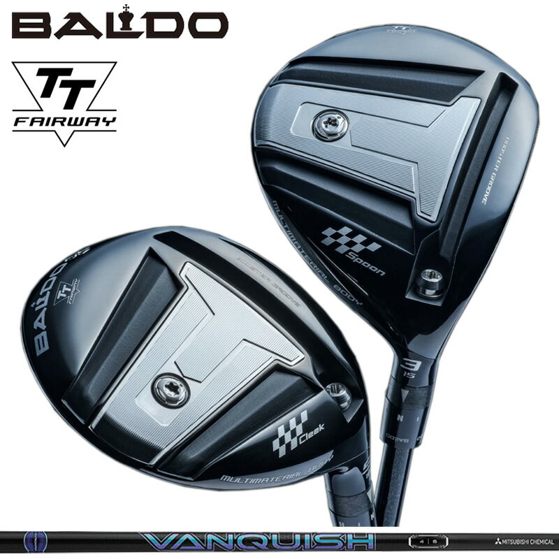 Х 2024 TT եå ɩߥ VANQUISH  󥭥å BALDO FAIRWAY WOOD ڥۡڿʡ ƥ ƥ SPOON CLEEK ϥ