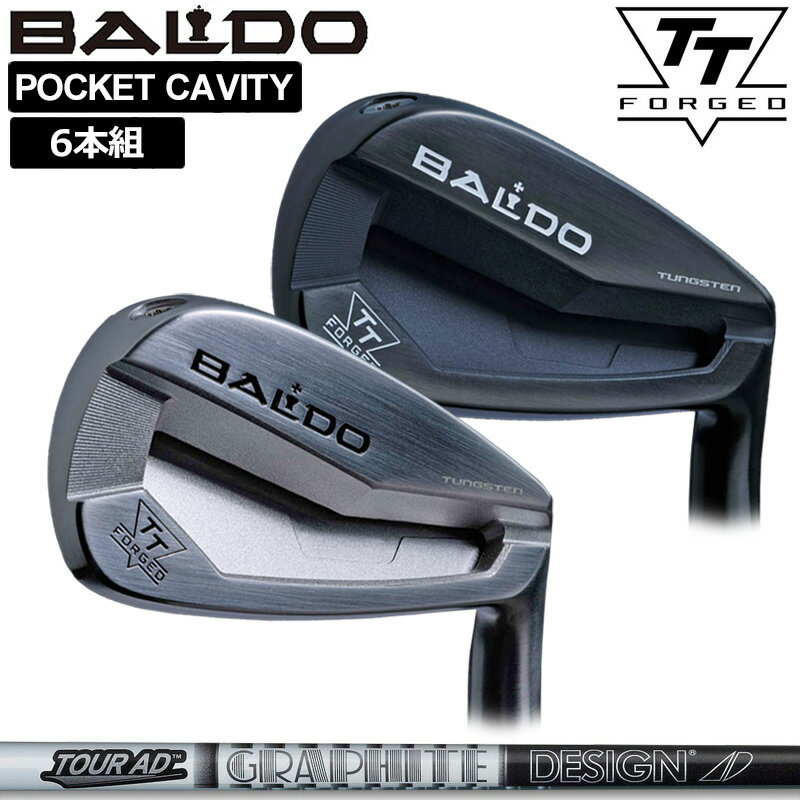 バルド 2024 TT FORGED PC アイアン 6本組(＃5-P) グラファイトデザイン TourAD AD-105/115 装着  BALDO フォージド ポケットキャビティ アイアンセット ゴルフ クラブ TOUR SATIN BLACK TTアイアン