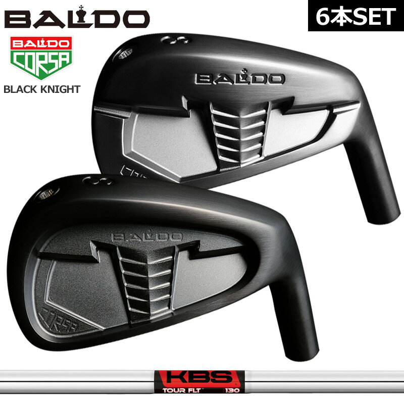Х 륵 ֥åʥ MC DC 󥻥å 6(#5-PW) KBS FLT TOUR  ڥۡڿʡ BALDO CORSA FORGED IRON BLACK KNIGHT  ե ե ϥ
