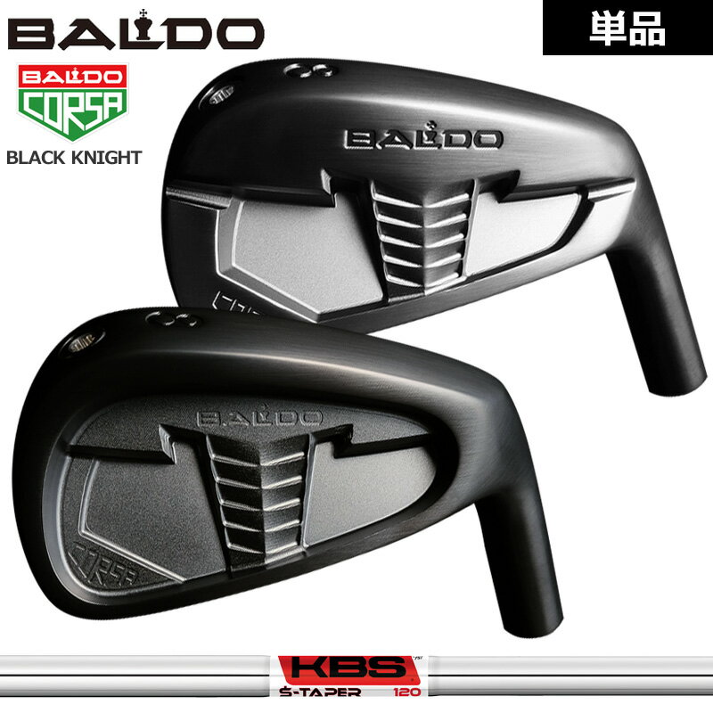 oh RT ubNiCg MC DC ACA 4ԁ^GW Pi KBS S-TAPER Chrome  yJX^zyViz BALDO CORSA FORGED IRON BLACK KNIGHT X`[ Vtg tH[Wh nNu