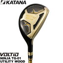 KATANA カタナ VOLTIO NINJA TG-01 ユーティリティ TOUR AD VJ-5F装着【新品】ボルティオ ヴォルティオ UTILITY ハイ...