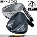 バルド レフティ 2024 TT フォージド ウェッジ ダイナミックゴールド MID TOUR ISSUE 装着 ミッド ツアーイシュー 【カスタム】【新品】 BALDO FORGED MILLED WEDGE クラブ TTウェッジ TOUR SATIN BLACK(4)