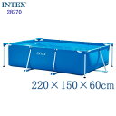 あす楽 INTEX 28270 インテックス Rectangular Frame Pool レクタングラ フレームプール 長方形 プール 幅220cm奥行150cm【送料無料 あす楽 アメリカで大人気の楽しい ビニールプール ビッグプ－ル 耐久性 便利な 空気入れ不要 組立簡単 フレーム 安定感抜群 大型プール】