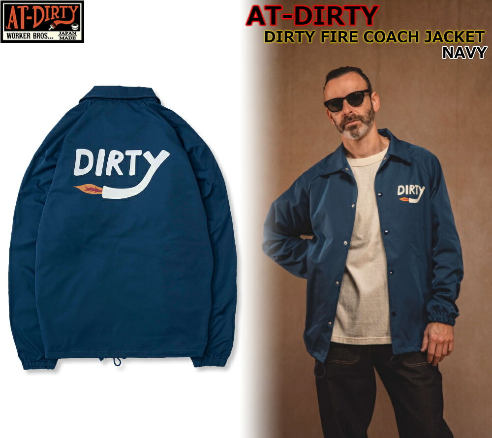 AT-DIRTY DIRTY FIRE COACH JACKET NAVY åȥƥ ƥ ե   㥱å ͵ ȥɥ ġ  ӥơ åå եå ᥫ Х