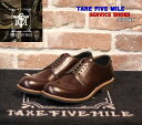 TAKE FIVE MILE SERVICE SHOES BROWN テイクファイブマイル ブーツ オックスフォードシューズ ワークブーツ モックトゥ レザーシューズ グッドイヤーウェルト ビンテージ