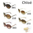 【国内正規品】 Chloe （クロエ） サングラス CE639SL 001 103 210 272 603 レディース ユニバーサルフィット（アジア人対応） UVカット 【送料無料（※北海道 沖縄は配送不可）】