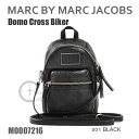 ݌ɏ MARC BY MARC JACOBS }[NoC}[NWFCRuX V_[obO obO M0007216 001 BLACK ubN  Domo Cross Biker U[ ΂߂ }[NEWFCRuX yikCE1,000~jz