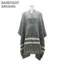 ベアフットドリームス ポンチョ B819-076 GRAPHITE/STONE CozyChic Everything Cozy レディース BAREFOOT DREAMS 