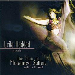 Leila Haddad Presents The Music of Mohamed Sultan Ya Vol. 1 / ベリーダンス 音楽 CD Bamba Spirit トルコ エジプト アラビア Belly Dance