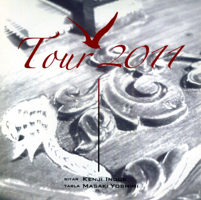 Tour 2011【初Live実況盤】 KENJI Inoue＆MASAKI Yoshimi / 北インド古典 シタール タブラ タンプーラ 日本人アーティスト インド音楽 CD 民族音楽【レビューで500円クーポン プレゼント】