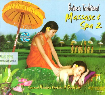 Balinese Traditional Massage＆amp;Spa2 Sacred Healing Waters＆amp;Birdsong / スパ CD リラクゼーション バリ インドネシア 民族音楽 インド音楽