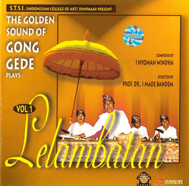 Lelambatan Vol 1 / ガムラン CD バリ バリの民族音楽CD インドネシア インド音楽 民族音楽【レビューで500円クーポン プレゼント】