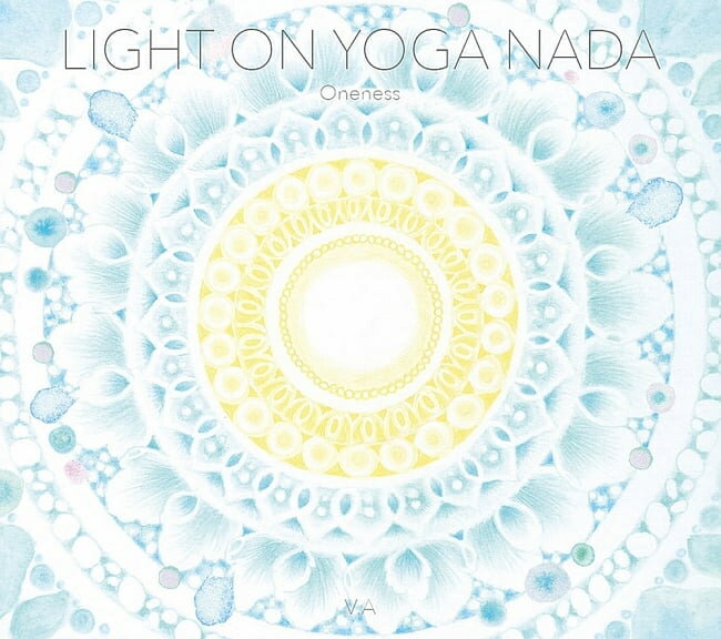 Light on Yoga Nada Oneness CD / YOGA VAIKUNTHAS 田中 圭吾 サントゥール 宮下 節雄 Niceness music(ナイスネスミ…