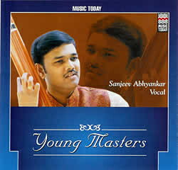 Young Masters Sanjeev Abhyankar (Vocal) / Music Today インド古典声楽 インド音楽CD ボーカル 民族音楽