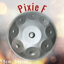 【送料無料】 ハンドパン Pixie F【58cm 9notes】 ソフトケース付属 / スチールパン 打楽器 パーカッション 民族楽器の打楽器 全部 インド楽...