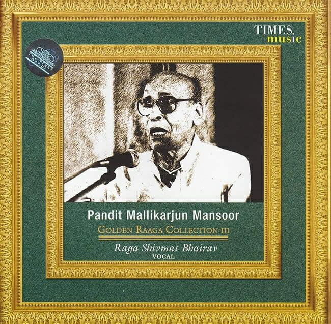 Golden Raaga Collection III Pandit Mallikarjun Mansoor / Times Music インド古典声楽 インド音楽CD ボーカル 民族音楽