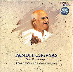 Pandit C.R.Vyas Raga Dev Gandhar / times インド古典声楽 インド音楽CD ボーカル 民族音楽