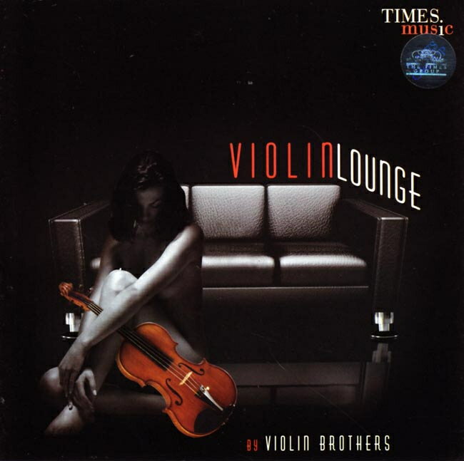 VIOLIN LOUNGE BROTHERS / TIMES Ch|bvX CD Chy y