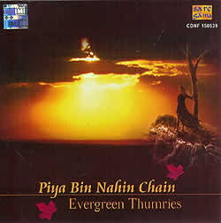 Piya Bin Nahin Chain(Evergreen Thumries) / SAREGAMA/RPG インド古典声楽 インド音楽CD ボーカル 民族音楽