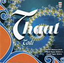 Thaat Todi / Music Today インド古典声楽 インド音楽CD ボーカル 民族音楽