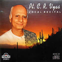 Pt.C.R.Vyas Vocal Recital / VENUS インド古典声楽 インド音楽CD ボーカル 民族音楽