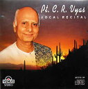 Pt.C.R.Vyas Vocal Recital / VENUS ChÓTy ChyCD {[J y