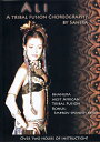 Ali tribal fision choreography by sahira / x[_X DVD bX ptH[}X y GWvV ArA  GWvg Belly dance calico x[_X̃bXDVD Dance