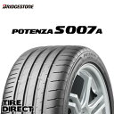 新品 ブリヂストン ポテンザ S007A 245/40R18 97Y XL BRIDGESTONE POTENZA S007A 245/40-18 夏タイヤ ※ホイールは付属いたしません。