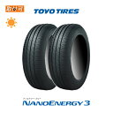 y⏞Ώ tΏہz NANOENERGY3 165/55R15 75V 2{Zbg Viă^C g[[^C TOYO TIRES imGiW[3