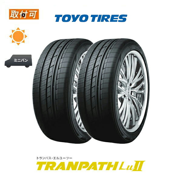 【P最大24倍！買い回らなくても！OM】【補償対象 取付対象】送料無料 TRANPATH Lu2 225/55R18 98V 2本セット 新品夏タイヤ トーヨータイヤ TOYO TIRES トランパス