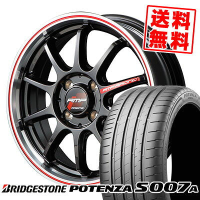205/40R17 84Y XL BRIDGESTONE ブリヂストン POTENZA S007A ポテンザ S007A RMP RACING R10 RMPレーシング R10 サマータイヤホイール4本セット