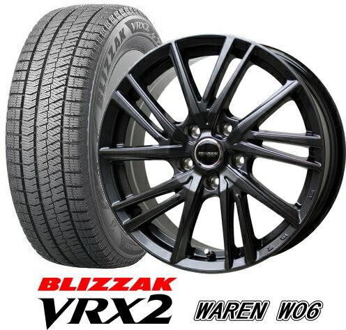 【185/60R15】【15インチ】【BRIDGESTONE BLIZZAK VRX2】【ブリザックVRX2】【HOT STUFF WAREN W06】【ホットスタッフ　ヴァーレンW06】【15X6.0　5穴　PCD：100】【シエンタ（170系）】