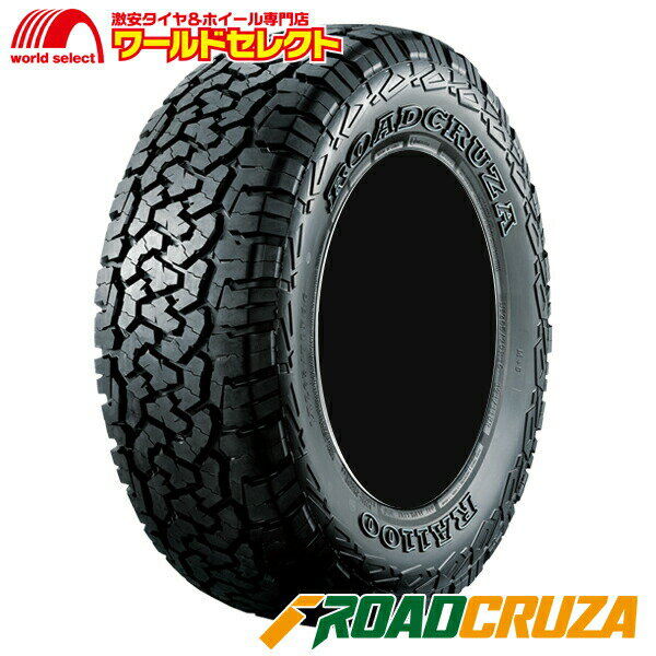 送料無料 新品 処分特価 LT225/75R16 115/112R 10PR ROADCRUZA ロードクルザ RA1100 A/T オン/オフロード SUV用 OWL アウトラインホワイトレター サマータイヤ 夏タイヤ 単品 16インチ