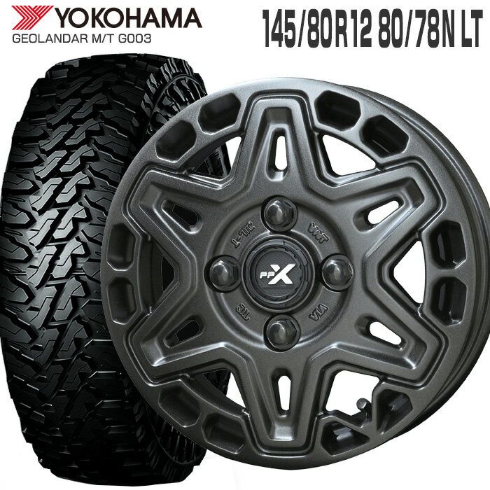 ジオランダー MT G003 145/80R12 80/78N ヨコハマ YOKOHAMA PPX MK6 12×3.5 PCD100/4H +45 ステルスグレーメタリック (145R12 6PR 互換) 12インチ 軽トラ 軽バン サマー タイヤ ホイールセット 4本 GEOLANDAR M/T KYOHO