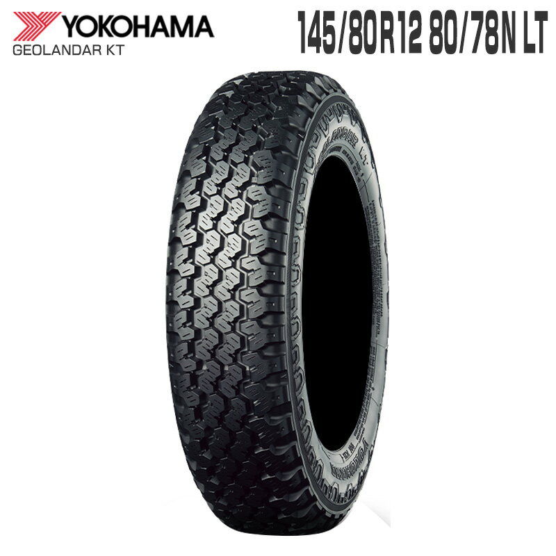 ジオランダー KT Y828C 145/80R12 80/78N LT 12インチ タイヤ単品 ヨコハマタイヤ YOKOHAMA TIRES GEOLANDAR KT 145/80R12 145R12 6PR エブリィ キャリィ ハイゼット ジオランダー マッドアンドスノー オールテレーン