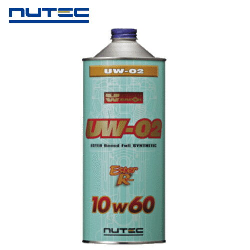 NUTEC UW-02 10W-60 1L エンジンオイル 100％化学合成（エステル系） ニューテック uw02 10W60