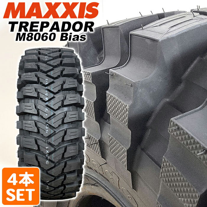 5/9 20時～ポイント5倍※要エントリー※ MAXXIS 37x13.50-17LT 126L 10PR TREPADOR M8060 Bias マキシス トレパドール バイアス 4x4 オフロードタイヤ MTタイヤ 4本セット