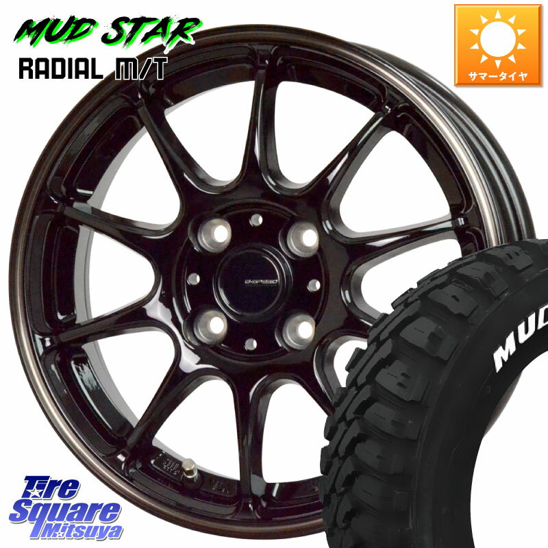 HotStuff G・SPEED P-07 ジー・スピード ホイール 15インチ 15 X 5.5J +43 4穴 100 MUDSTAR マッドスターRADIAL MT M/T ホワイトレター 165/60R15 ハスラー ルーミー