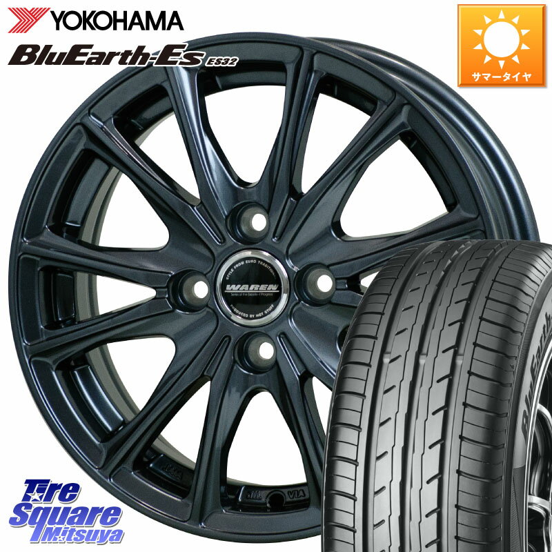 HotStuff WAREN W05 ヴァーレン ホイール14インチ 14 X 4.5J +45 4穴 100 YOKOHAMA R6257 ヨコハマ BluEarth-Es ES32 165/55R14 ゼスト