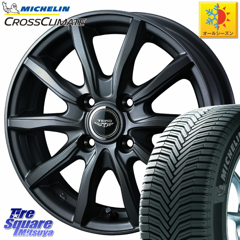 ミシュラン CROSSCLIMATE+ クロスクライメイト+ オールシーズンタイヤ 90H XL 正規 185/65R14 WEDS TEAD SH 特価 ホイール 14インチ 14 X 5.5J +38 4穴 100